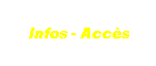 Infos - Accs